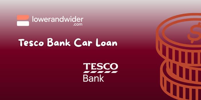 Tesco Bank Car Loan: Check what you need to know